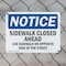 Signmission Sidewalk Closed Ahead Use Sidewalk On Opposite OSHA Notice Sign, Plastic, 14in W x 10in L, 2PK OS-2PACK-NS-P-1014-L-18322 - alternate 6